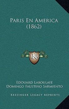 Paperback Paris En America (1862) Book