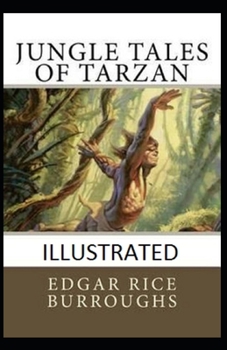 Paperback Jungle Tales of Tarzan Illustrated Book