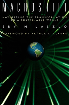 Hardcover Macroshift: Navigating the Transformation to a Sustainable World Book