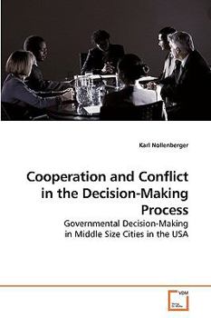 Paperback Cooperation and Conflict in the Decision-Making Process Book