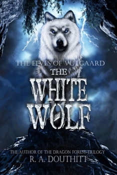 Paperback The White Wolf: The Elves of Vulgaard Series Book