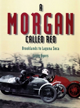Paperback A Morgan Called Red: Brooklands to Laguna Seca Book