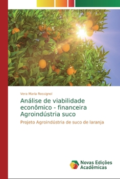 Paperback Análise de viabilidade econômico - financeira Agroindústria suco [Portuguese] Book