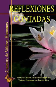 Paperback Reflexiones Contadas: Cuentos de Valores Humanos [Spanish] Book