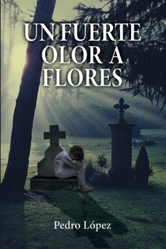 Paperback Un fuerte olor a flores [Spanish] Book