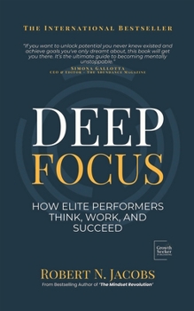 Paperback Deep Focus: How Elite Performers Think, Work, and Succeed Book