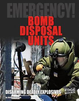 Hardcover Bomb Disposal Units: Disarming Deadly Explosives Book