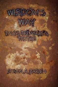 Paperback Wisdom's Way: Tales, Treasures, Truths Book