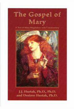 Hardcover The Gospel of Mary: Instruction for the Soul: A Text of Mary Magdalene with Commentary Book