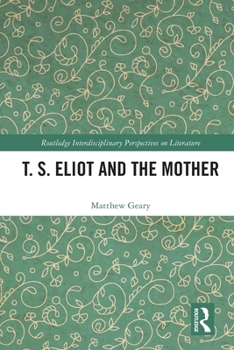 Paperback T. S. Eliot and the Mother Book