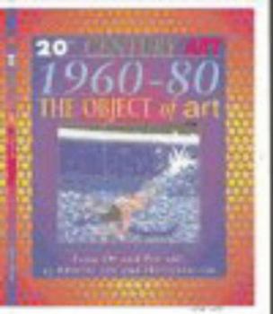 60s & 70s the Object of Art