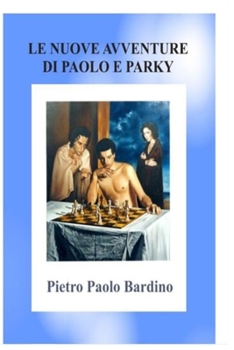 Paperback Le nuove avventure di Paolo e Parky [Italian] Book