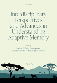 Hardcover Interdisciplinary Perspectives and Advances in Understanding Adaptive Memory Book