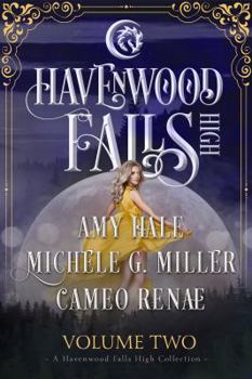 Havenwood Falls High Volume Two: A Havenwood Falls High Collection - Book  of the Havenwood Falls High
