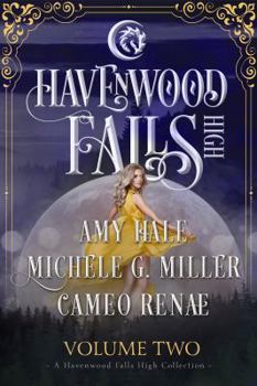 Paperback Havenwood Falls High Volume Two: A Havenwood Falls High Collection Book