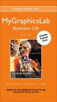 Paperback Adobe Illustrator CS6 with MyGraphicsLab Access Code Book