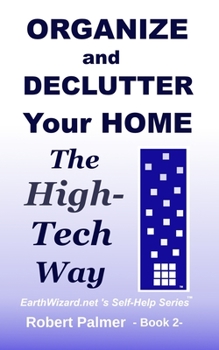 Paperback Organize and Declutter Your Home the High-Tech Way Book