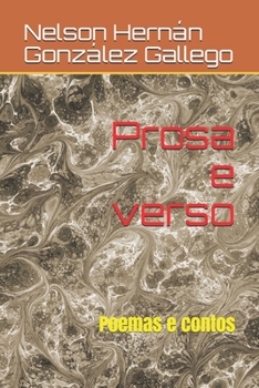 Prosa e verso: Poemas e contos (Portuguese Edition)