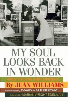 Hardcover My Soul Looks Back in Wonder: Voices of the Civil Rights Experience Book