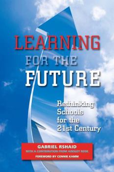 Paperback Learning for the Future: Rethinking Schools for the 21st Century Book