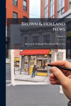 Paperback Brown & Holland News; Volume 2 Book