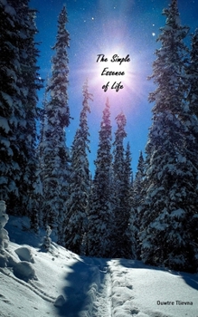 Paperback The Simple Essence of Life Book