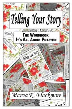 Paperback Telling Your Story: It's All About Practice Book