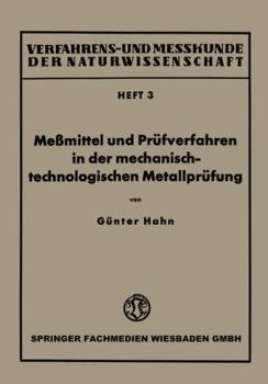 Paperback Meßmittel Und Prüfverfahren in Der Mechanisch-Technologischen Metallprüfung [German] Book