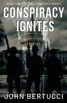 Paperback Conspiracy Ignites: Book Three in the Conspiracy Series Book