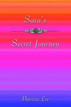 Sara's Secret Journey