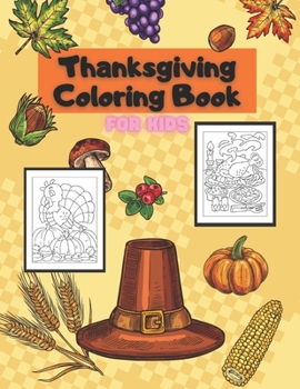 Paperback Thanksgiving Coloring Book for Kids: Fall Autumn Colouring Books for Kid Toddlers Age 4 6 8 12 Book