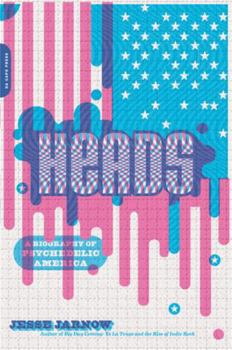 Paperback Heads: A Biography of Psychedelic America Book