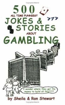Paperback 500 All Time Funniest Jokes & Stories About Gambling Book