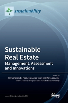 Hardcover Sustainable Real Estate: Management, Assessment and Innovations Book
