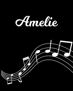 Amelie: Sheet Music Note Manuscript Notebook Paper | Personalized Custom First Name Initial A | Musician Composer Instrument Composition Book | 12 ... Guide | Create Compose & Write Creative Songs