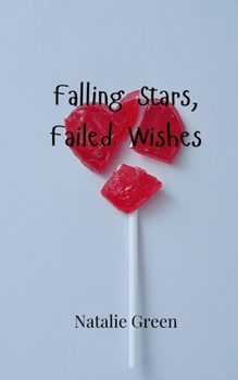 Paperback Falling Stars, Failed Wishes Book