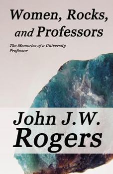 Paperback Women, Rocks, and Professors: The Memories of a University Professor Book