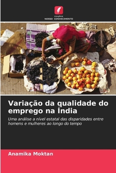 Variação da qualidade do emprego na Índia (Portuguese Edition)