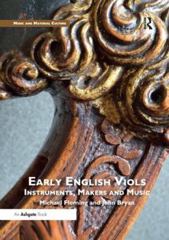 Paperback Early English Viols: Instruments, Makers and Music Book