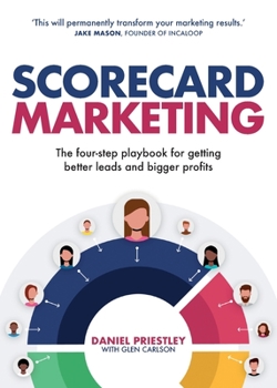 Paperback Scorecard Marketing: The four-step playbook for getting better leads and bigger profits Book