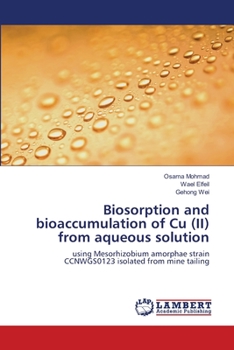 Paperback Biosorption and bioaccumulation of Cu (II) from aqueous solution Book