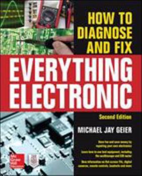 Paperback How to Diagnose and Fix Everything Electronic, Second Edition Book