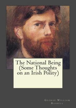 Paperback The National Being (Some Thoughts on an Irish Polity) Book