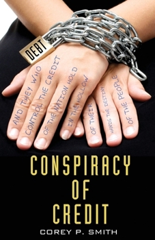 Paperback Conspiracy of Credit Book