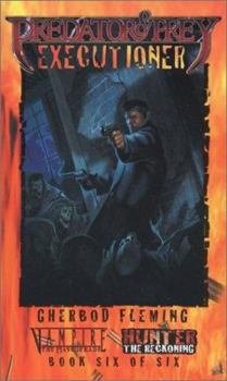 Predator & Prey: Executioner - Book  of the Classic World of Darkness Fiction