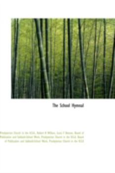Paperback The School Hymnal Book