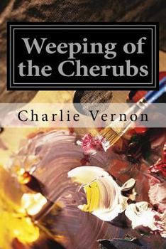 Paperback Weeping of the Cherubs Book