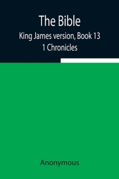 Paperback The Bible, King James version, Book 13; 1 Chronicles Book