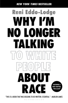 Paperback Why I'm No Longer Talking to White People about Race Book