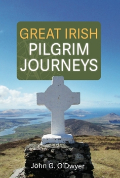 Paperback Great Irish Pilgrim Journeys Book